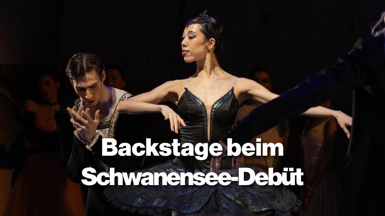 Backstage beim Schwanensee-Debüt