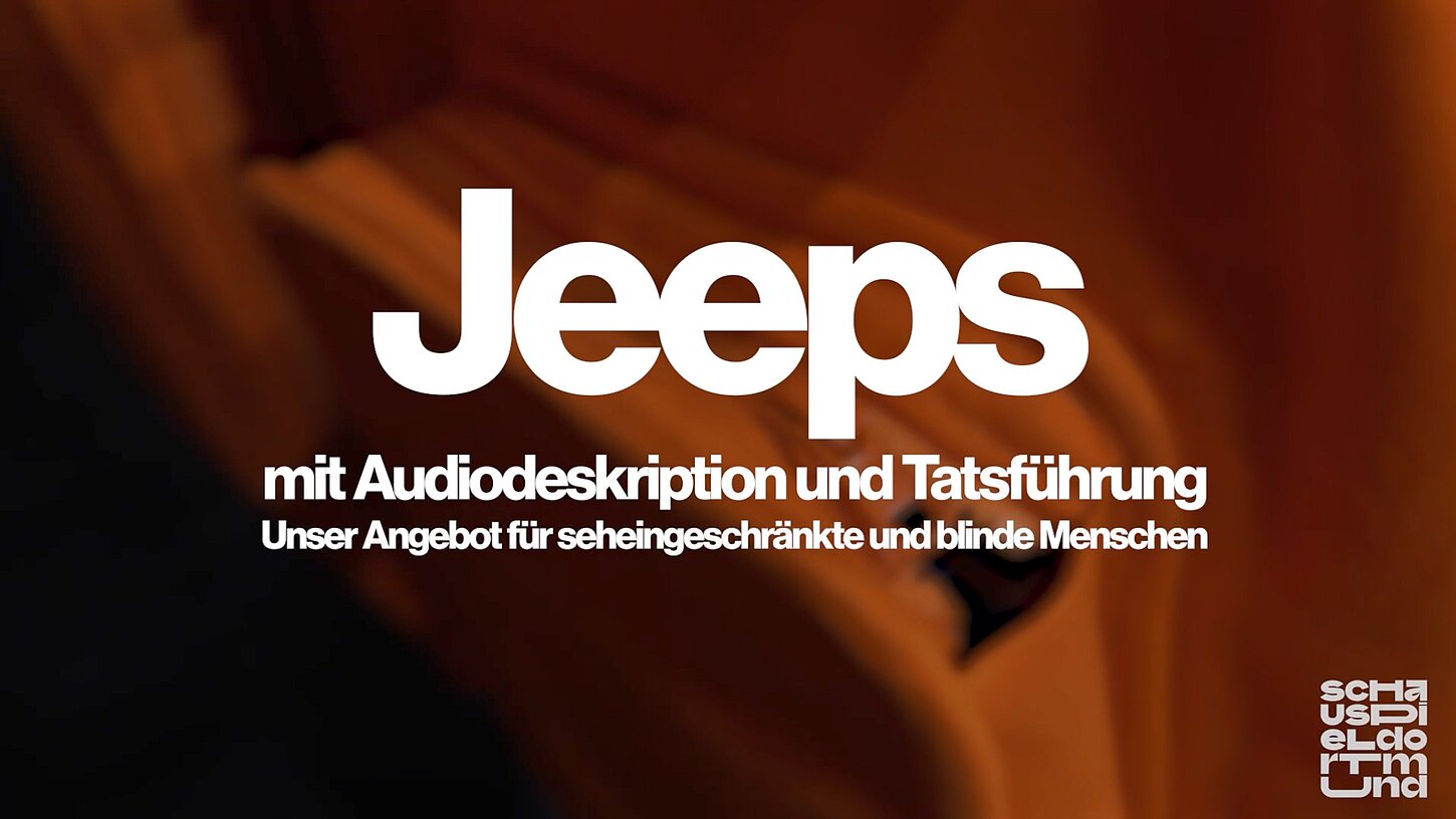 Audiodeskription und Tastführung bei „Jeeps“