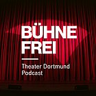 Der Theater Dortmund Podcast